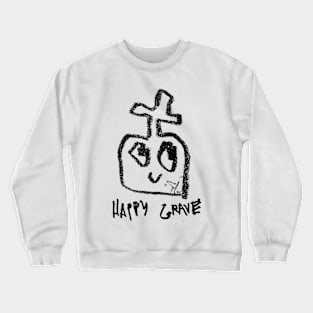 HAPPY GRAVE Crewneck Sweatshirt